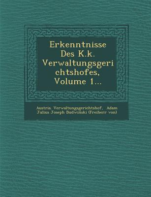 Erkenntnisse Des K.K. Verwaltungsgerichtshofes, Volume 1... magazine reviews