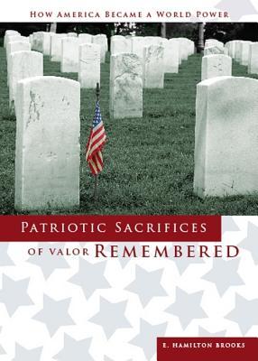 Patriotic Sacrifices of Valor Remembered magazine reviews