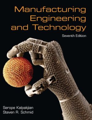 Manufacturing Engineering & Technology book written by Serope Kalpakjian