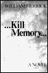 ...Kill Memory magazine reviews