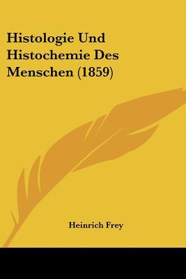 Histologie Und Histochemie Des Menschen magazine reviews