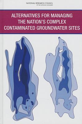 Alternatives for Managing the Nation's Complex Contaminated Groundwater Sites magazine reviews