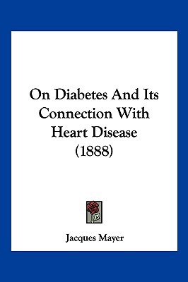 On Diabetes and Its Connection with Heart Disease magazine reviews