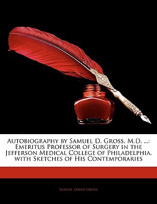 Autobiography by Samuel D. Gross magazine reviews