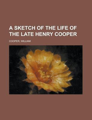 A Sketch of the Life of the Late Henry Cooper magazine reviews