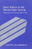 Space science in the twenty-first century magazine reviews