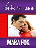 Las Redes Del Amor book written by Mara Fox