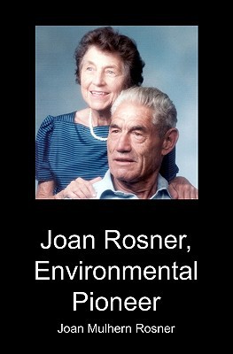 Joan Rosner, Environmental Pioneer magazine reviews