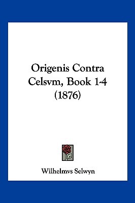 Origenis Contra Celsvm, Book 1-4 magazine reviews