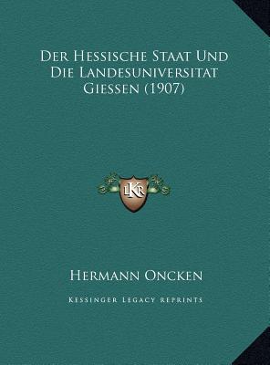 Der Hessische Staat Und Die Landesuniversitat Giessen magazine reviews