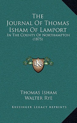 The Journal of Thomas Isham of Lamport the Journal of Thomas Isham of Lamport magazine reviews