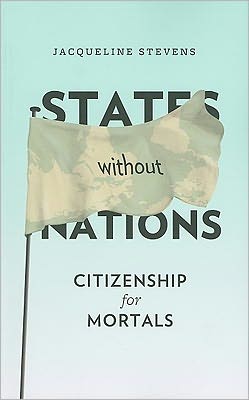 States Without Nations: Citizenship for Mortals magazine reviews