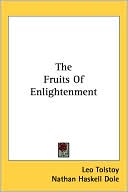 The Fruits of Enlightenment book written by Leo Nikolayevich Tolstoy