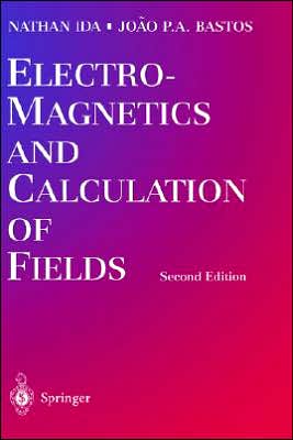 Electromagnetics and Calculation of Fields book written by Nathan Ida