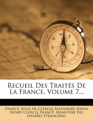 Recueil Des Trait S de La France, Volume 7... magazine reviews