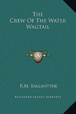 The Crew of the Water Wagtail magazine reviews