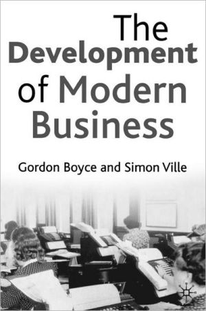 Development of Modern Business book written by Gordon Boyce