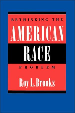 Rethinking the American Race Problem book written by Roy L. Brooks