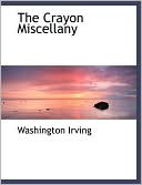 The Crayon Miscellany book written by Washington Irving