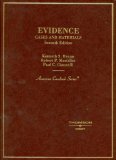 Evidence, Cases and Materials book written by Kenneth S. Broun