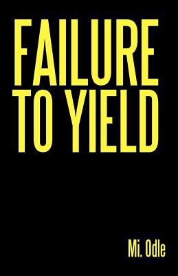 Failure to Yield magazine reviews