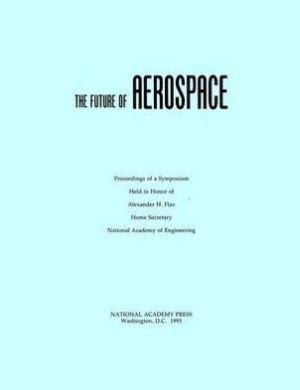 Future of Aerospace: book written by National Academy of Engineering