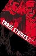 Three Strikes book written by Brian Hurtt