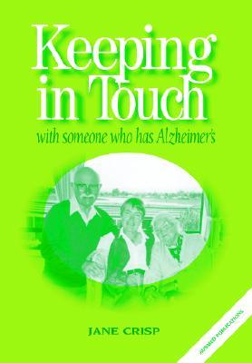 Keeping in Touch - with Someone Who Has Alzheimers magazine reviews