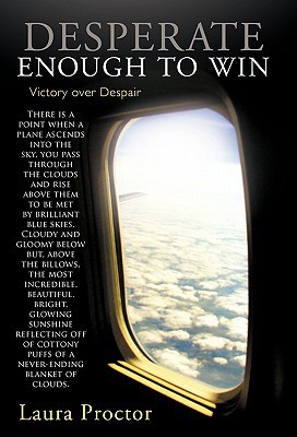 Desperate Enough to Win: Victory Over Despair magazine reviews