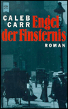 Engel Der Finsternis (The Angel of Darkness) written by Caleb Carr