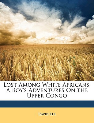 Lost Among White Africans magazine reviews