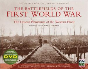 Battlefields of the First World War (Revised): From the First Battle of Ypres to Passchendaele book written by Peter Barton