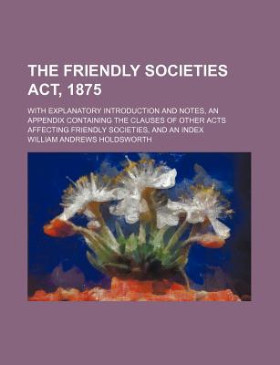 The Friendly Societies ACT, 1875 magazine reviews