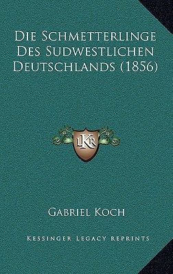 Die Schmetterlinge Des Sudwestlichen Deutschlands (1856) magazine reviews