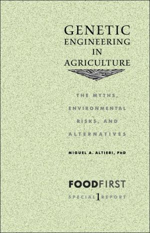 Genetic Engineering in Agriculture book written by Miguel A. Altieri