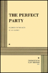 Perfect Party book written by A. R. Gurney