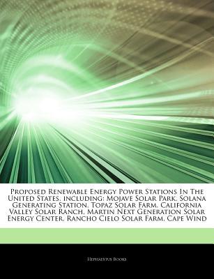 Articles on Proposed Renewable Energy Power Stations in the United States, Including magazine reviews