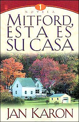 Mitford, esta es su casa (At Home in Mitford) book written by Jan Karon