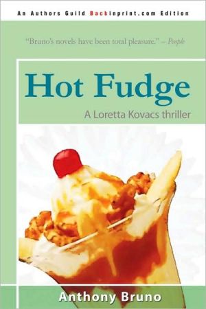 Hot Fudge: A Loretta Kovacs Thriller magazine reviews