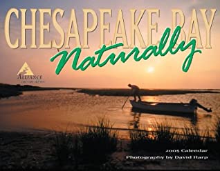 Chesapeake Bay 2005 Calendar: Naturally magazine reviews