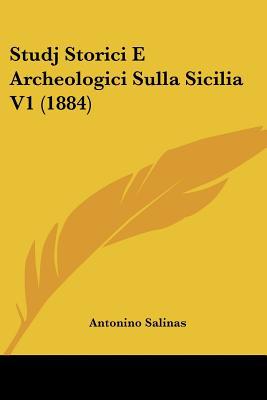 Studj Storici E Archeologici Sulla Sicilia V1 magazine reviews
