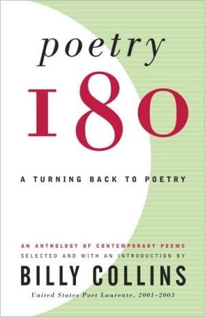 Poetry 180: A Turning Back to Poetry written by Billy Collins