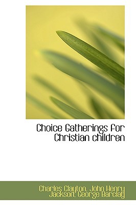 Choice Gatherings for Christian Children magazine reviews