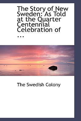 The Story of New Sweden magazine reviews