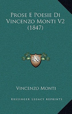 Prose E Poesie Di Vincenzo Monti V2 magazine reviews