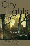 City Lights: Stories about New York book written by Dan Barry