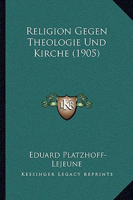 Religion Gegen Theologie Und Kirche magazine reviews