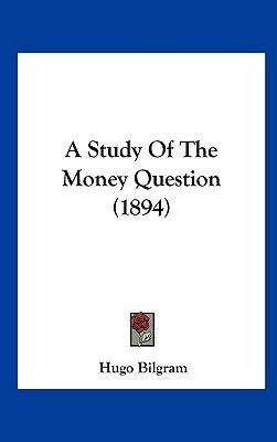 A Study of the Money Question magazine reviews