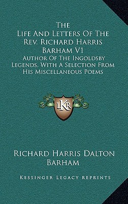 The Life and Letters of the REV. Richard Harris Barham V1 magazine reviews