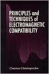 Principles and Techniques of Electromagnetic Compatibility book written by Christos Christopoulos